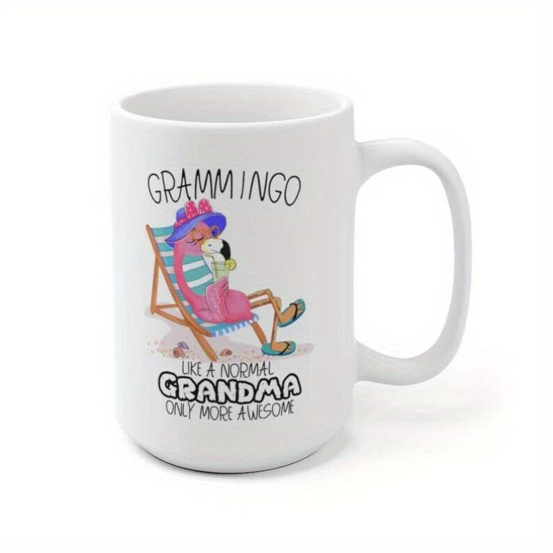 Tailorly White Ceramic 11 oz Mug - Grammingo Like A Normal Grandma Only More Awesome Relaxing Tropical Pink Flamingo Sitting In A Summer Beach Deck Chair Flamingo