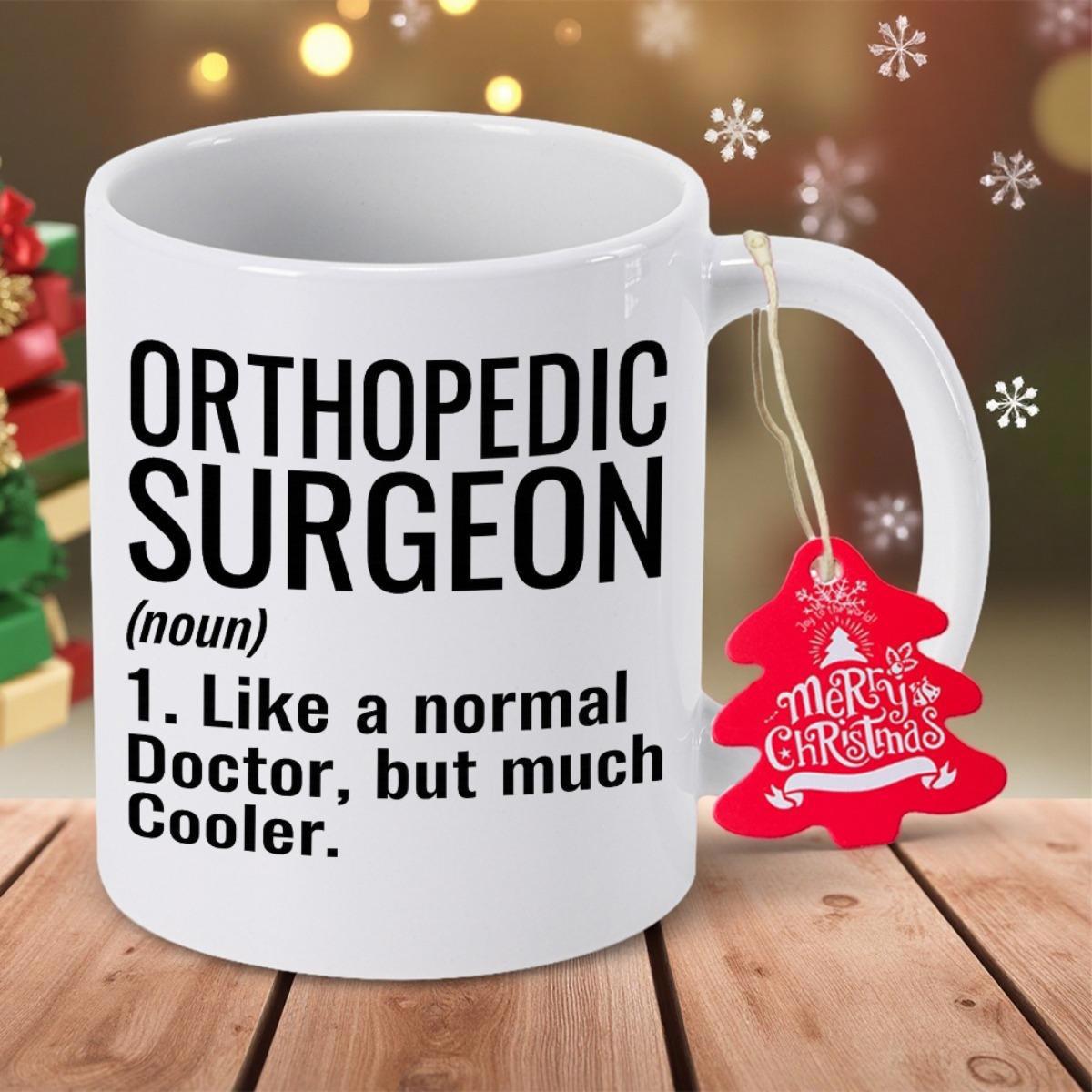 Tailorly White Ceramic 11 oz Mug - Orthopedic Surgeon Like A Normal Doctor But Much Cooler Minimalist Typography Style With Professional Humorous Definition In
