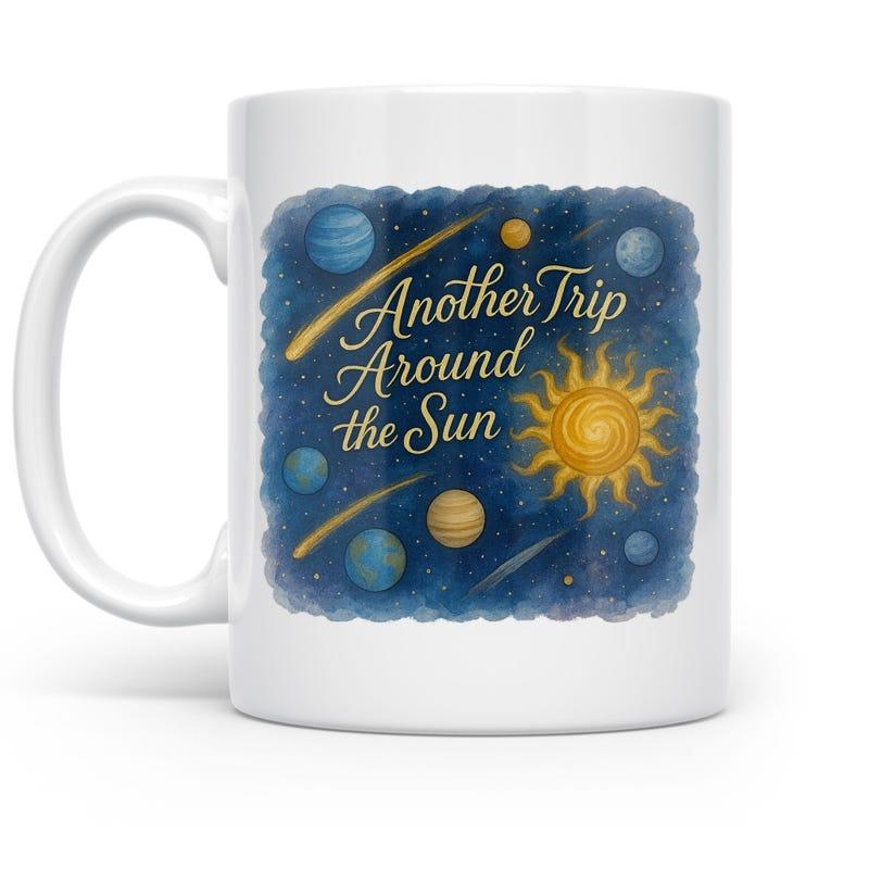 Tailorly White Ceramic 11 oz Mug - Another Trip Around The Sun Vibrant Celestial Planets Orbiting A Glowing Golden Sun Across Starlit Deep Space Solar System