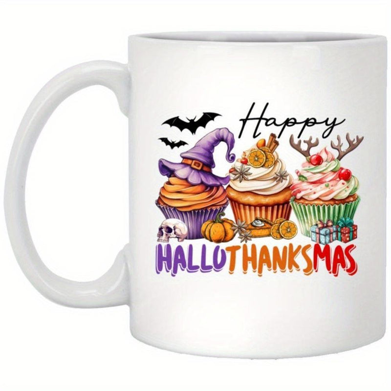 Tailorly White Ceramic 11 oz Mug - Happy Hallothanksmas Festive Seasonal Sweets Representing Halloween Thanksgiving And Christmas Celebrations Cupcake