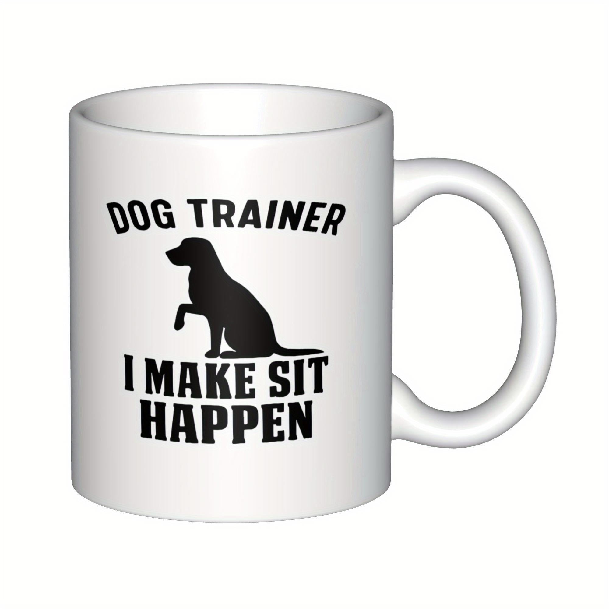 Tailorly White Ceramic 11 oz Mug - Dog Trainer I Make Sit Happen Minimalist Black Silhouette Of A Trained Dog Raising Its Paw In Obedience Dog