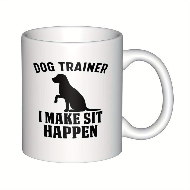 Tailorly White Ceramic 11 oz Mug - Dog Trainer I Make Sit Happen Minimalist Black Silhouette Of A Trained Dog Raising Its Paw In Obedience Dog