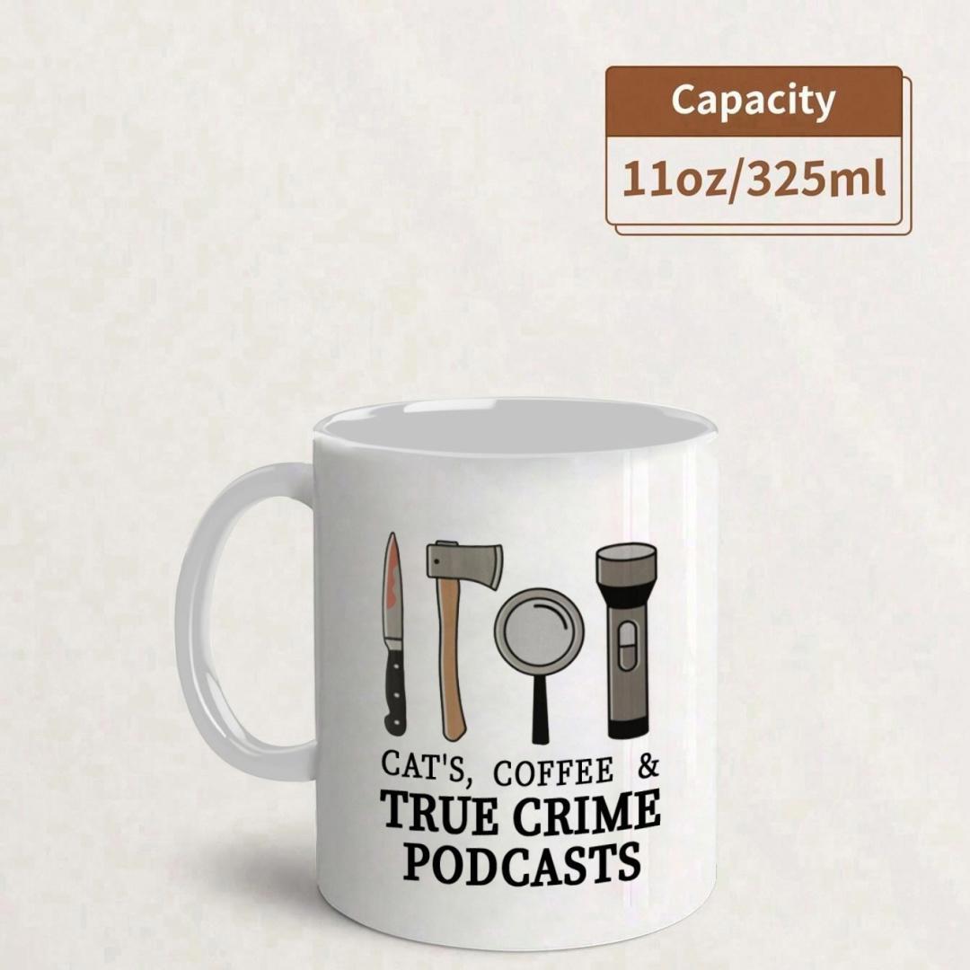 Tailorly White Ceramic 11 oz Mug - Cats Coffee True Crime Podcasts Sharp Axe Bloody Knife Magnifying Glass And Flashlight For Investigation Hobby Mug