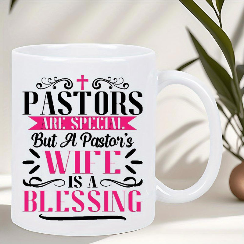 Tailorly White Ceramic 11 oz Mug - Pastors Are Special But A Pastor's Wife Is A Blessing Elegant Typographic Religious Script With Small Pink Cross Mug