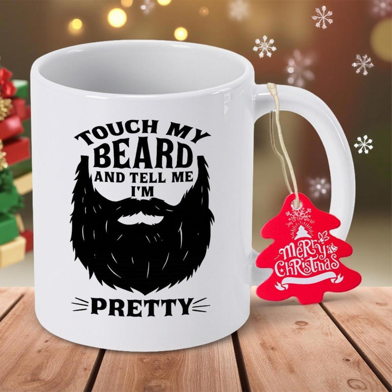 Tailorly White Ceramic 11 oz Mug - Touch My Beard And Tell Me Im Pretty Bold Black Silhouette Featuring Detailed Masculine Facial Hair Grooming Style Beard
