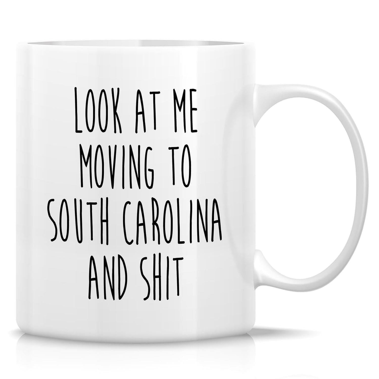 Tailorly White Ceramic 11 oz Mug - Look At Me Moving To South Carolina And Shit Minimalist White Ceramic Texture Featuring Bold Handwritten Typography Design Mug