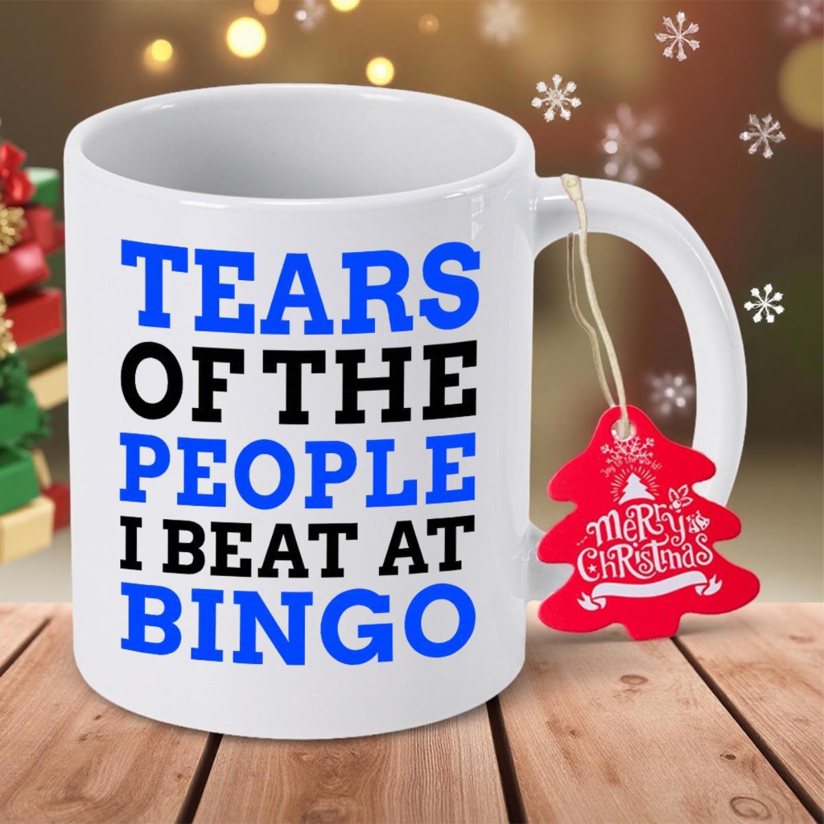 Tailorly White Ceramic 11 oz Mug - Tears Of The People I Beat At Bingo Bold Blue And Black Typography On A Classic