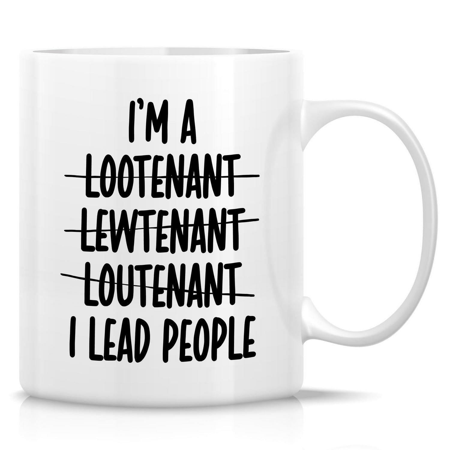 Tailorly White Ceramic 11 oz Mug - I'm A Lootenant Lewtenant Loutenant I Lead People Bold Black Typography Featuring Humor Strikethrough Details Sign