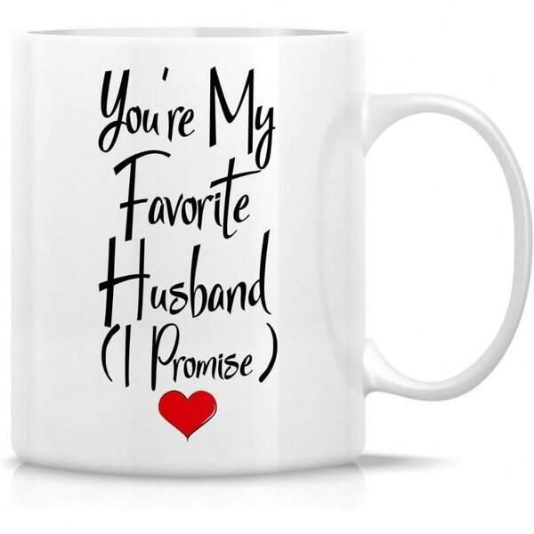 Tailorly White Ceramic 11 oz Mug - Youre My Favorite Husband I Promise Simple Handwritten Text With A Small Red Minimalist Style Heart