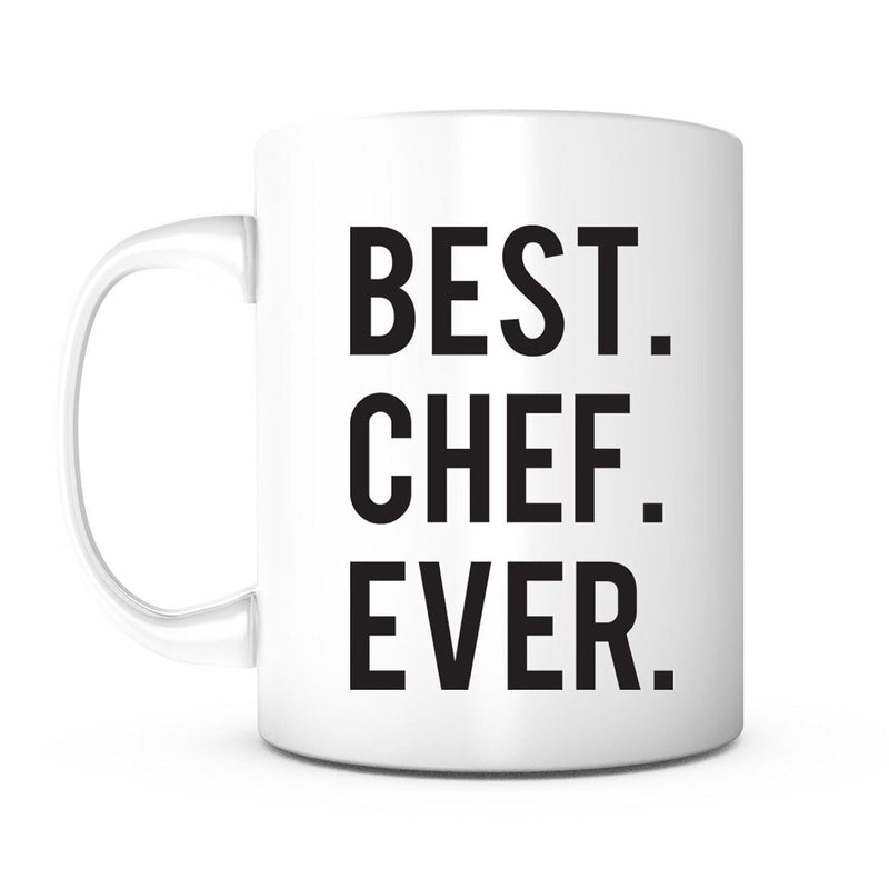 Tailorly White Ceramic 11 oz Mug - Best Chef Ever Simple Bold Black Typography Printed On A Polished White Surface Ceramic Mug