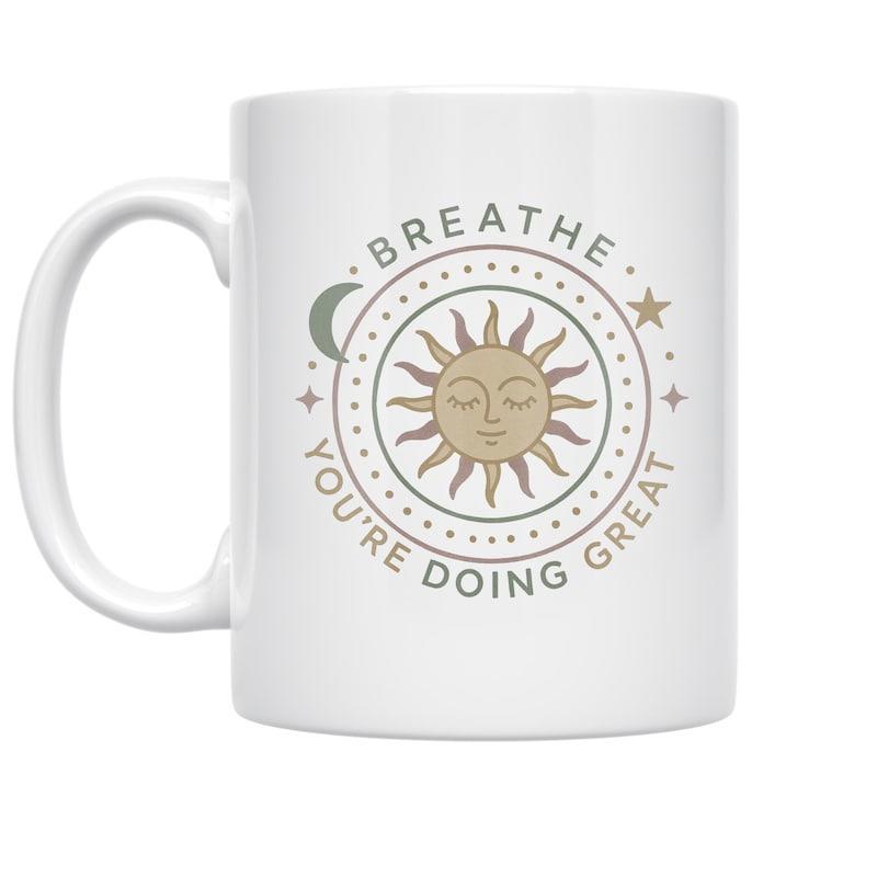 Tailorly White Ceramic 11 oz Mug - Breathe Youre Doing Great Radiant Celestial Face With Crescent Moon And Stars Among Dotted Circles Sun