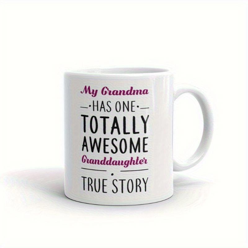 Tailorly White Ceramic 11 oz Mug - My Grandma Has One Totally Awesome Granddaughter True Story Minimalist White Ceramic Vessel Featuring Bold Black And Pink