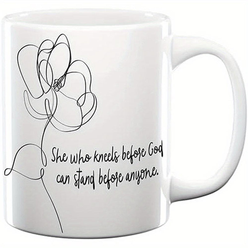 Tailorly White Ceramic 11 oz Mug - She Who Kneels Before God Can Stand Before Anyone Minimalist Black Single Line Art Drawing Of A Delicate Blooming Flower