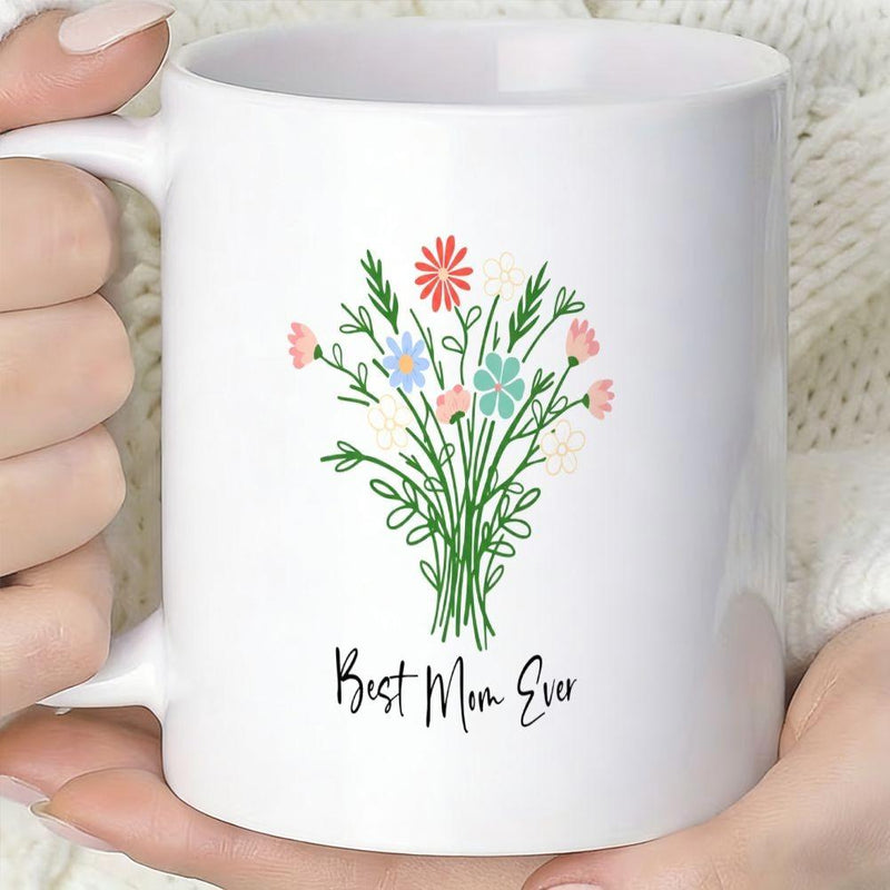 Tailorly White Ceramic 11 oz Mug - Best Mom Ever Colorful Wildflowers Blooming In A Delicate Hand Drawn Botanical Bouquet Flower