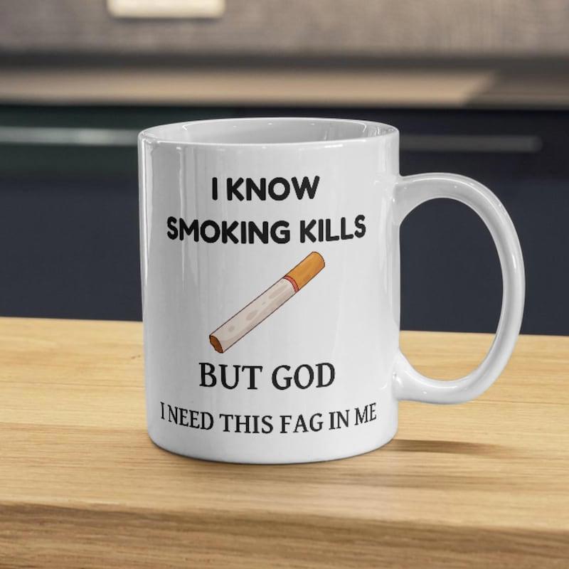 Tailorly White Ceramic 11 oz Mug - I Know Smoking Kills But God I Need This Fag In Me Minimalist Hand Drawn Graphic Of A Single Tobacco Paper Wrapped Cigarette