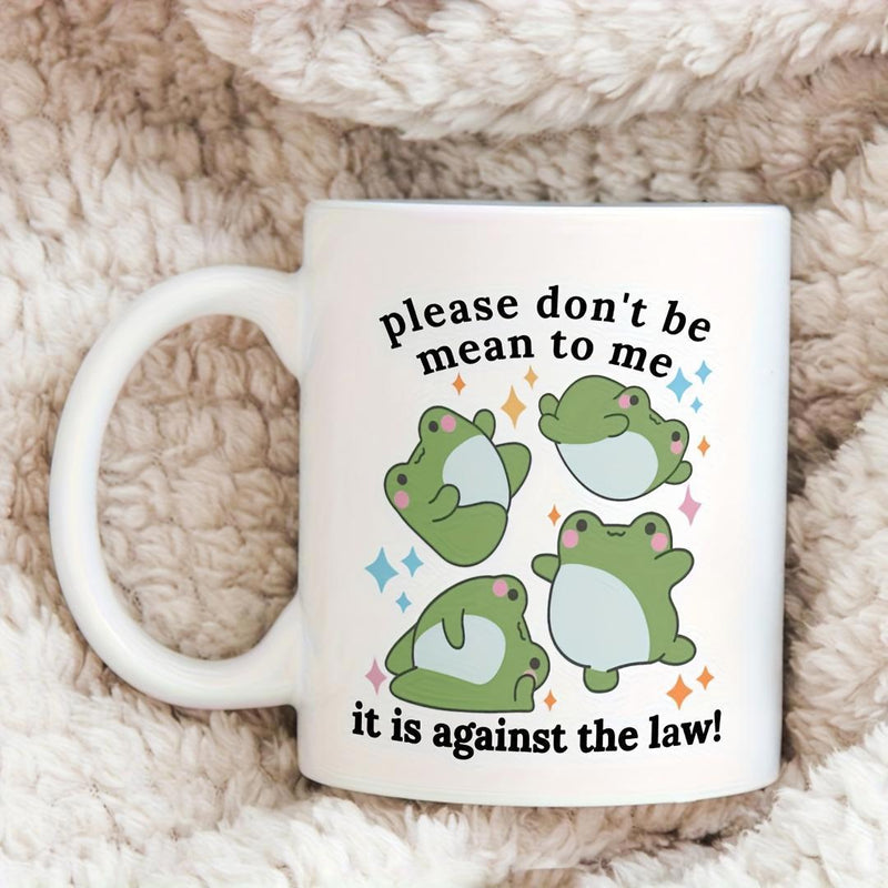 Tailorly White Ceramic 11 oz Mug - Please Don't Be Mean To Me It Is Against The Law Four Adorable Green Cartoon Frogs Dancing With Colorful Sparkles And Stars Frog