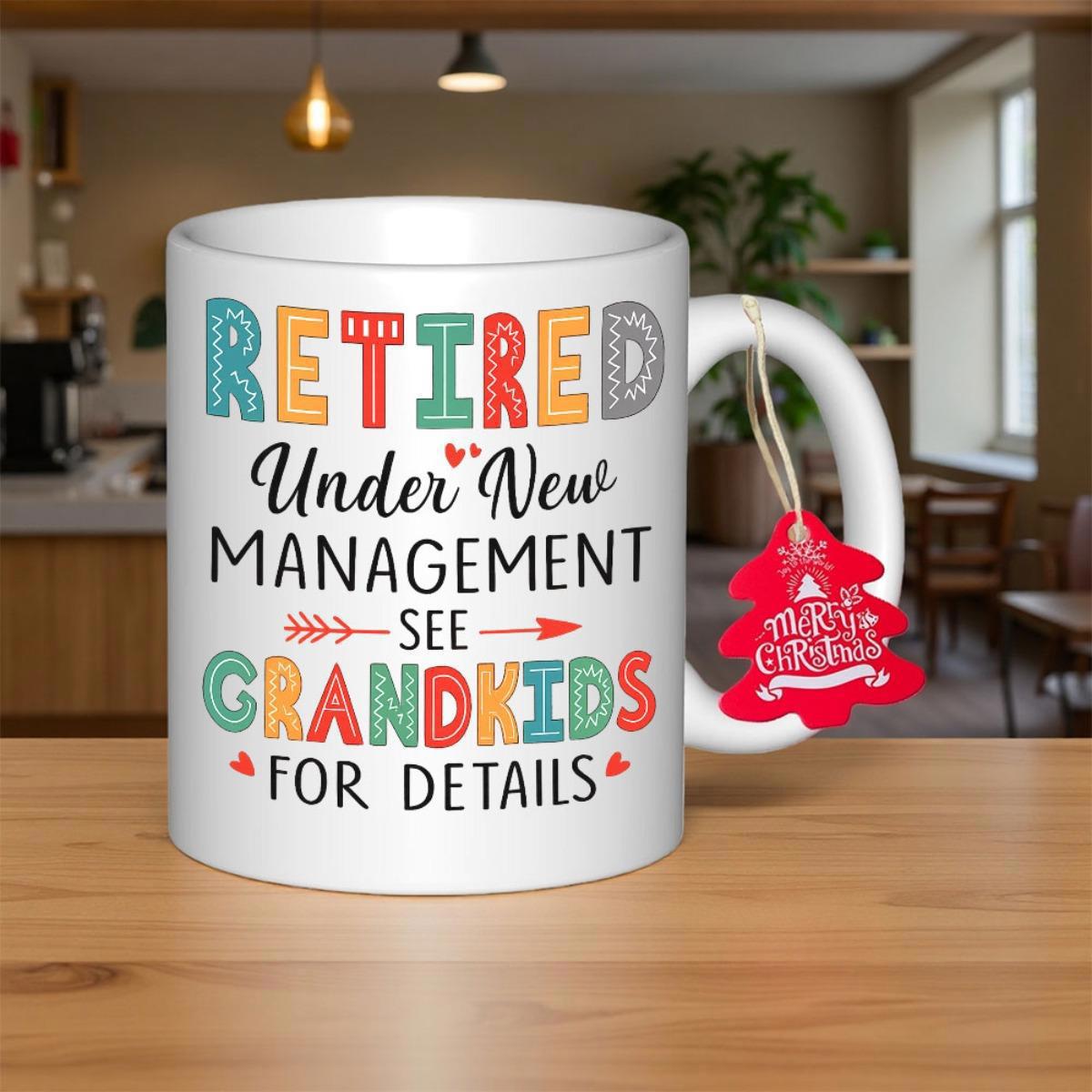 Tailorly White Ceramic 11 oz Mug - Retired Under New Management See Grandkids For Details Vibrant Patterned Text Displayed Across A Clean Cylindrical
