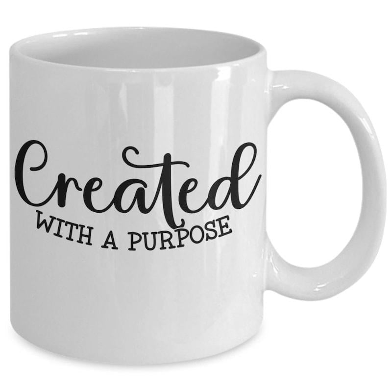 Tailorly White Ceramic 11 oz Mug - Created With A Purpose Minimalist Typography Featuring Elegant Script And Bold Serif Lettering Motivational Sign