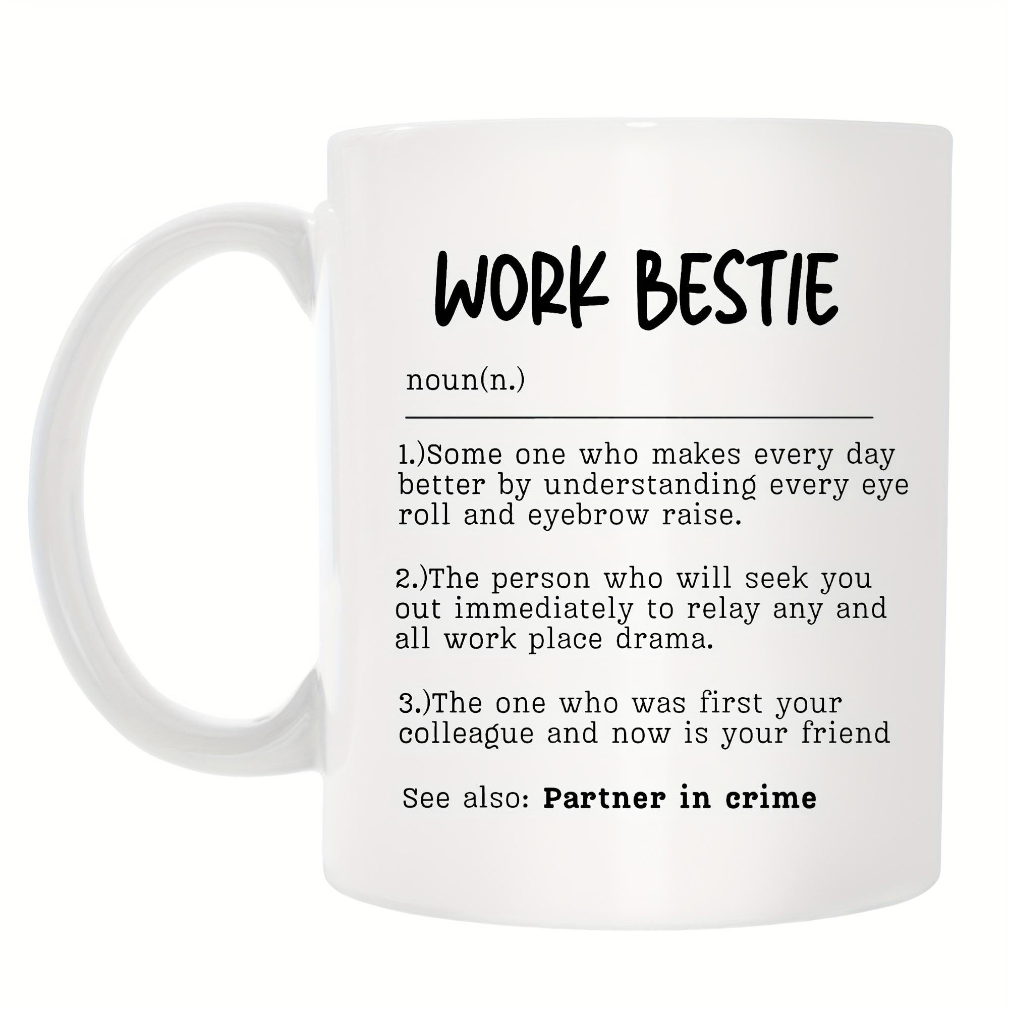 Tailorly White Ceramic 11 oz Mug - Work Bestie Partner In Crime Minimalist Typography Layout Printed On A Smooth White Ceramic Cylinder Mug