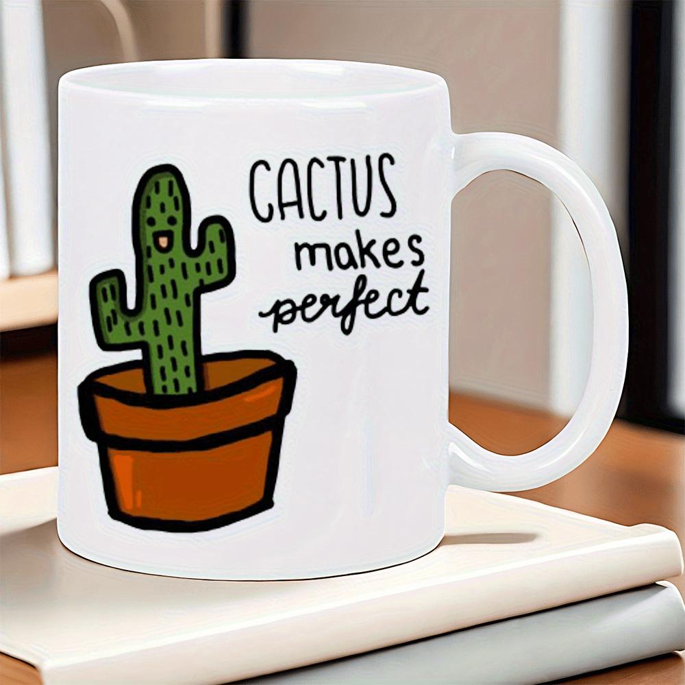 Tailorly White Ceramic 11 oz Mug - Cactus Makes Perfect Smiling Green Cartoon Plant Inside A Simple Potted Succulent Cactus