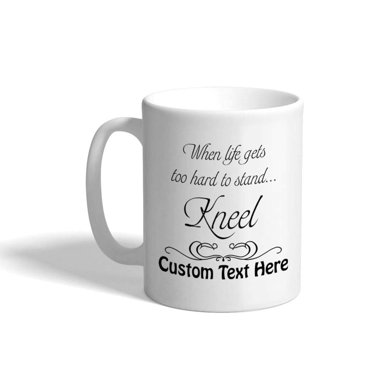 Tailorly White Ceramic 11 oz Mug - When Life Gets Too Hard To Stand Kneel Custom Text Here Minimalist White Ceramic Vessel Featuring Delicate Decorative Scroll