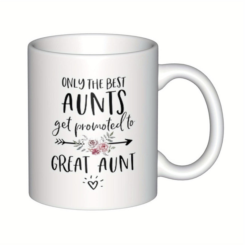 Tailorly White Ceramic 11 oz Mug - Only The Best Aunts Get Promoted To Great Aunt Rustic Floral Arrow Featuring Pink Roses And Small Radiant Heart Mug