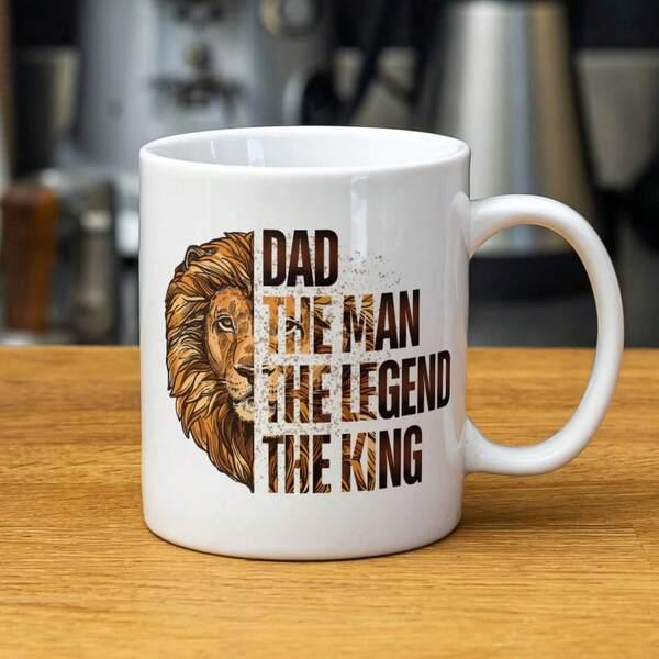 Tailorly White Ceramic 11 oz Mug - Dad The Man The Legend The King Majestic Half Faced Feline With Bold Masculine Textured Lettering Lion