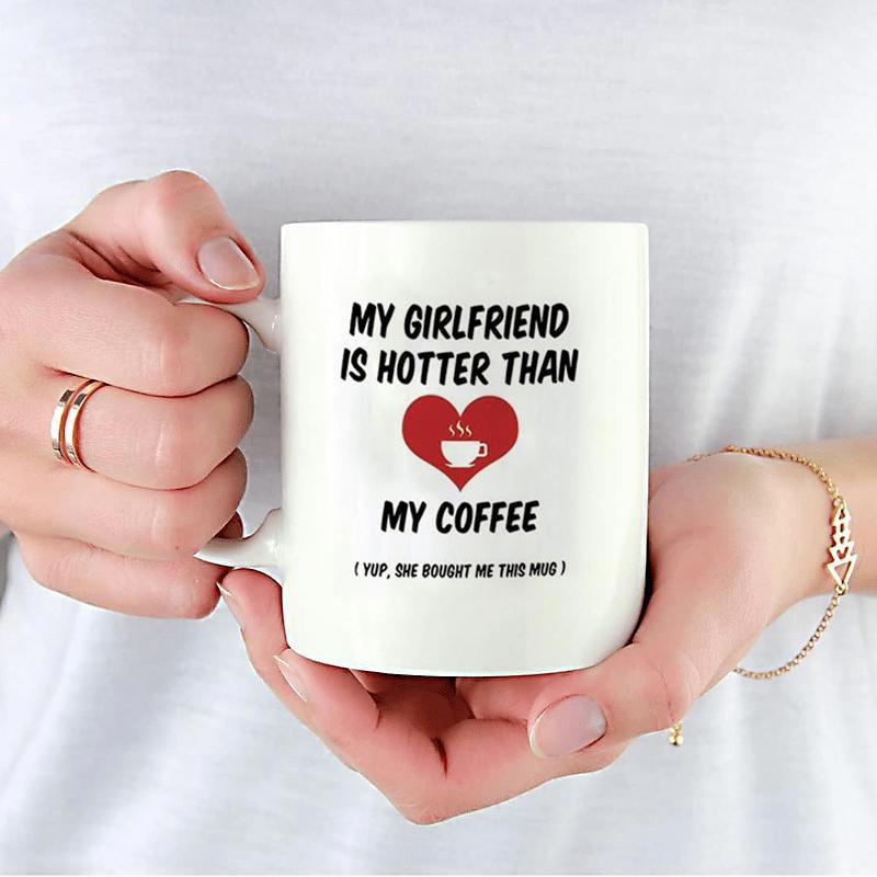 Tailorly White Ceramic 11 oz Mug - My Girlfriend Is Hotter Than My Coffee Yep She Bought Me This Mug Simple Red Heart Graphic With Minimalist White Coffee Cup Icon