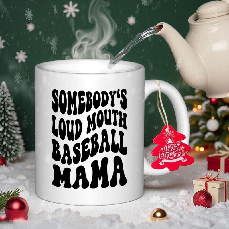 Tailorly White Ceramic 11 oz Mug - Somebody's Loud Mouth Baseball Mama Wavy Retro Typography With Bold Black Lettering On A Plain