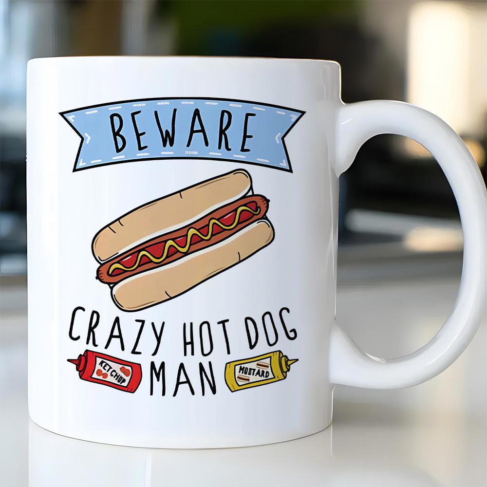 Tailorly White Ceramic 11 oz Mug - Beware Crazy Hot Dog Man Delicious Cartoon Hot Dog With Mustard Inside Toasted Buns Hot Dog
