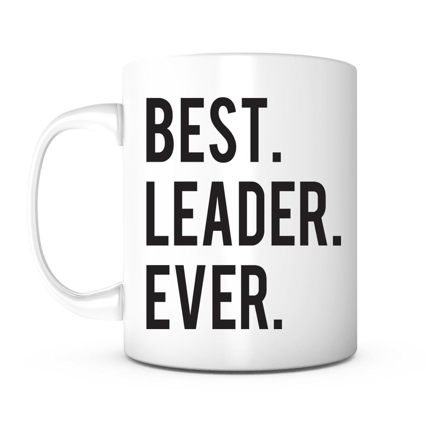 Tailorly White Ceramic 11 oz Mug - Best Leader Ever Bold Black Sans Serif Letters Against White Background Mug