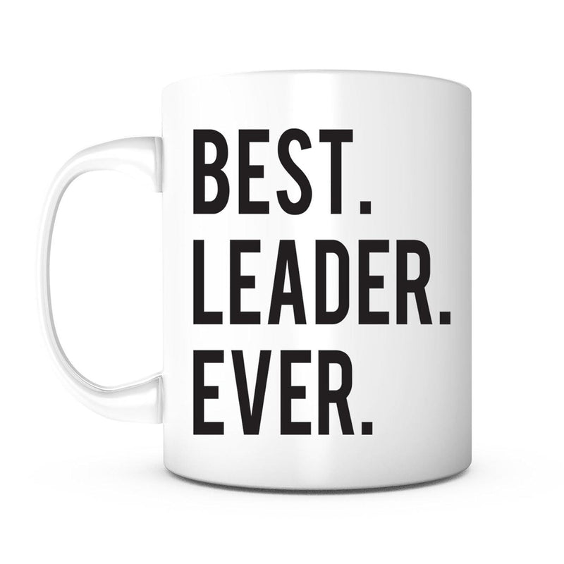 Tailorly White Ceramic 11 oz Mug - Best Leader Ever Bold Black Sans Serif Letters Against White Background Mug