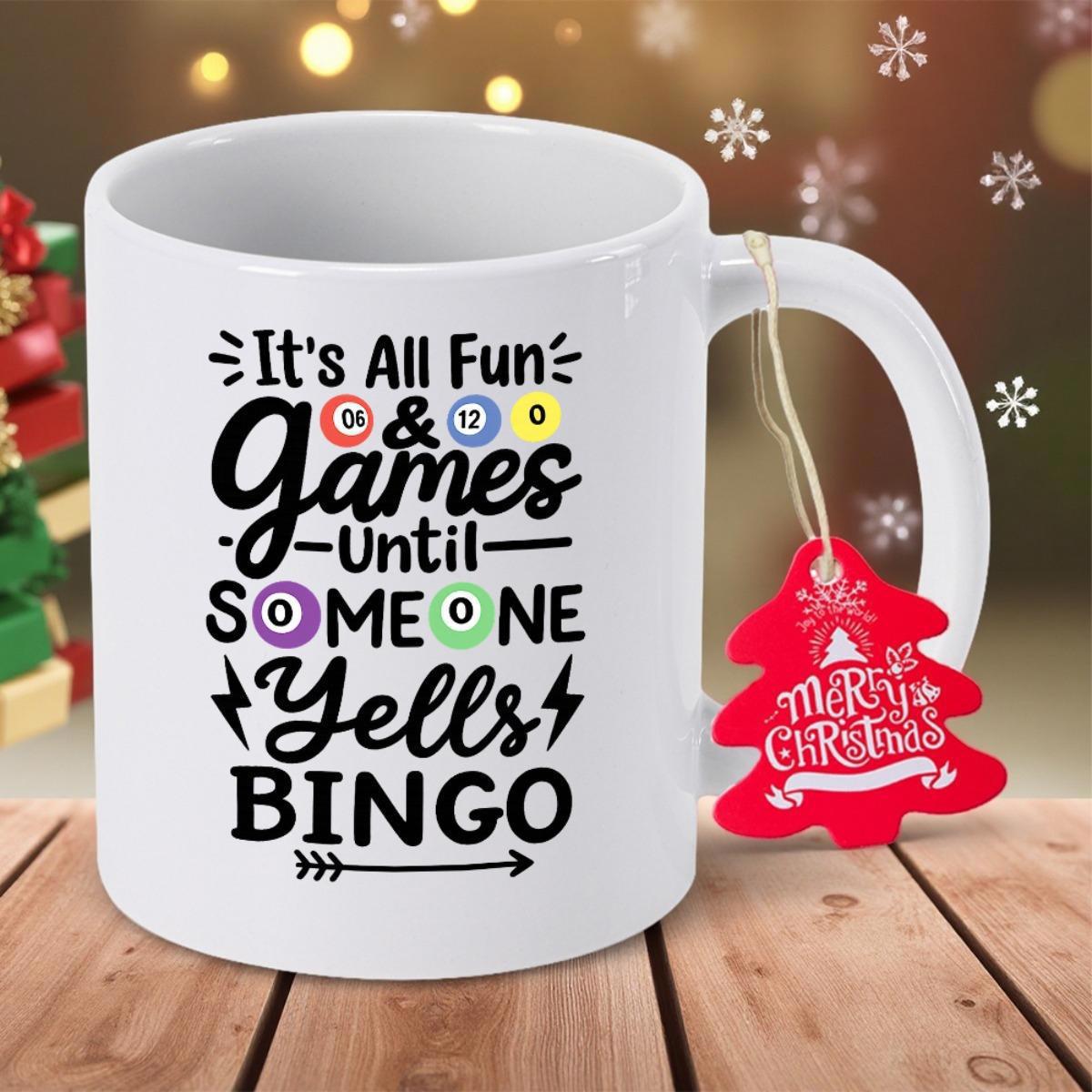 Tailorly White Ceramic 11 oz Mug - Its All Fun Games Until Someone Yells Bingo Colorful Numbered Bingo Balls Scattered Across A Clean