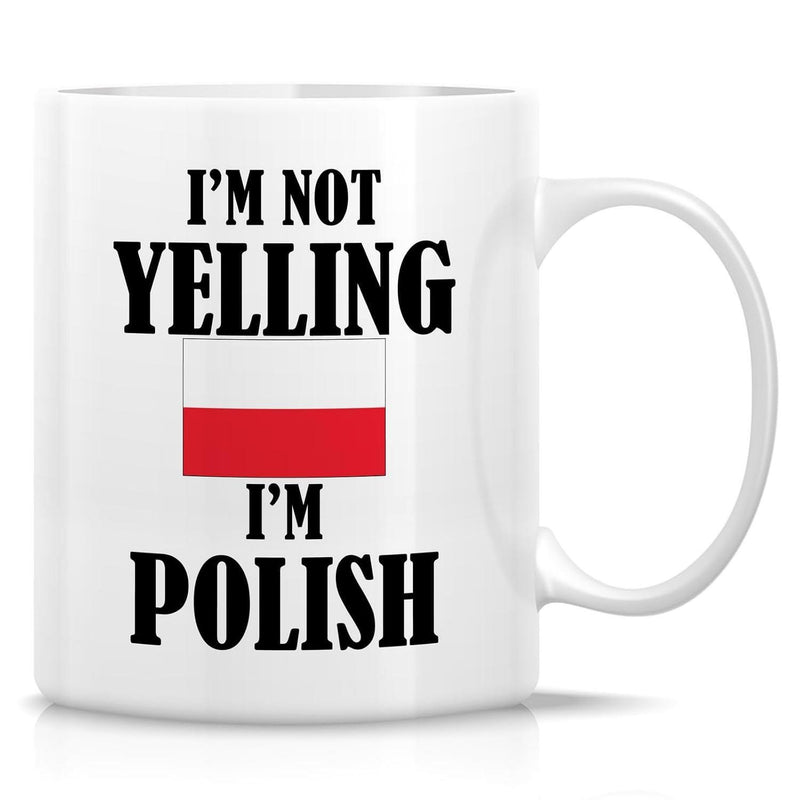 Tailorly White Ceramic 11 oz Mug - Im Not Yelling Im Polish Horizontal White And Red Stripes Representing National Heritage Poland Flag