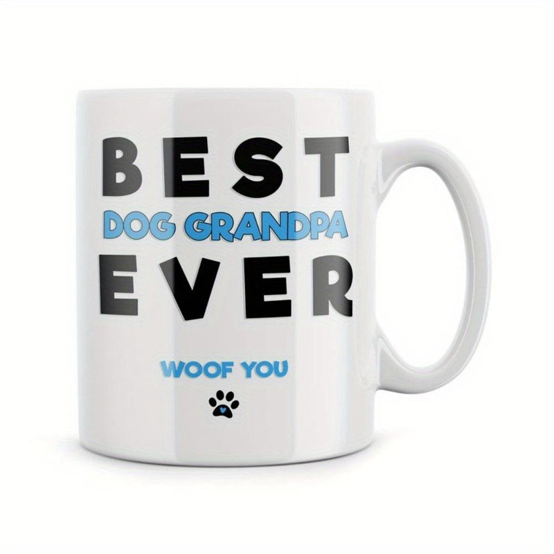Tailorly White Ceramic 11 oz Mug - Best Dog Grandpa Ever Woof You Bold Typography Featuring Blue Accents And A Simple Paw Print Mug