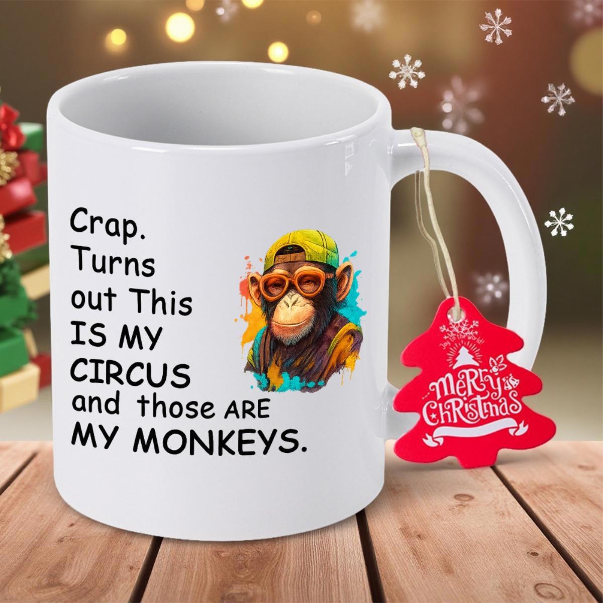 Tailorly White Ceramic 11 oz Mug - Crap Turns Out This Is My Circus And Those Are My Monkeys Cool Monkey With Colorful Hat And Sunglasses Featuring Artistic Paint
