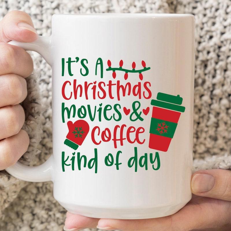 Tailorly White Ceramic 11 oz Mug - Its A Christmas Movies Coffee Kind Of Day Festive Design Featuring String Lights Mitten And Steaming Hot Festive Drink Mug