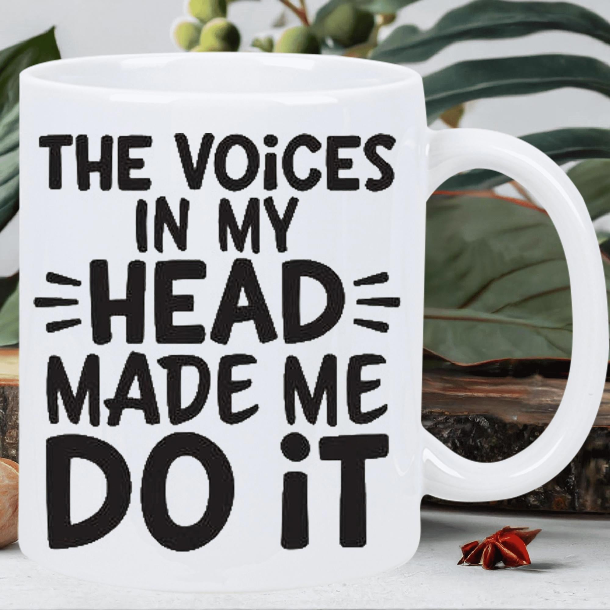 Tailorly White Ceramic 11 oz Mug - The Voices In My Head Made Me Do It Minimalist White Ceramic Vessel Featuring Bold Black Lettering And Decorative Dashes Mug