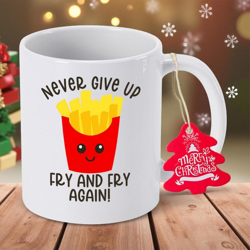 Tailorly White Ceramic 11 oz Mug - Never Give Up Fry And Fry Again Cheerful Smiling Cartoon Character In A Bright Red Container French Fries