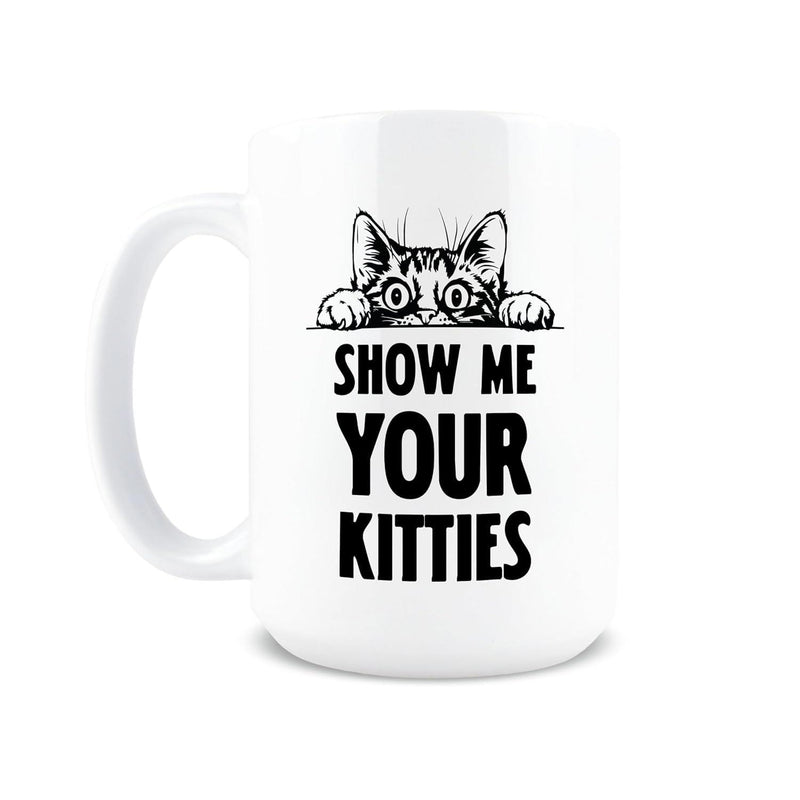 Tailorly White Ceramic 11 oz Mug - Show Me Your Kitties Hand Drawn Peeking Feline With Big Eyes And Paws Cat