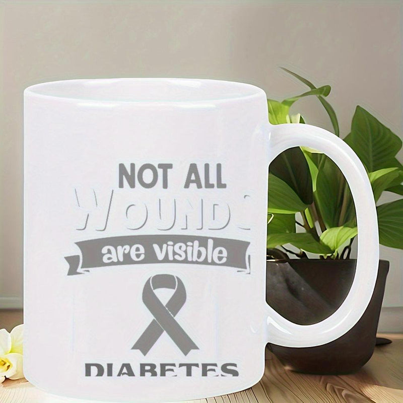 Tailorly White Ceramic 11 oz Mug - Not All Wounds Are Visible Diabetes Grey Awareness Symbol With Message For Chronic Illness Support Ribbon