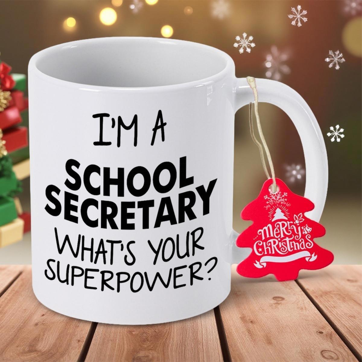 Tailorly White Ceramic 11 oz Mug - Im A School Secretary Whats Your Superpower Bold Black Typography Printed On A Smooth Daily Use Mug
