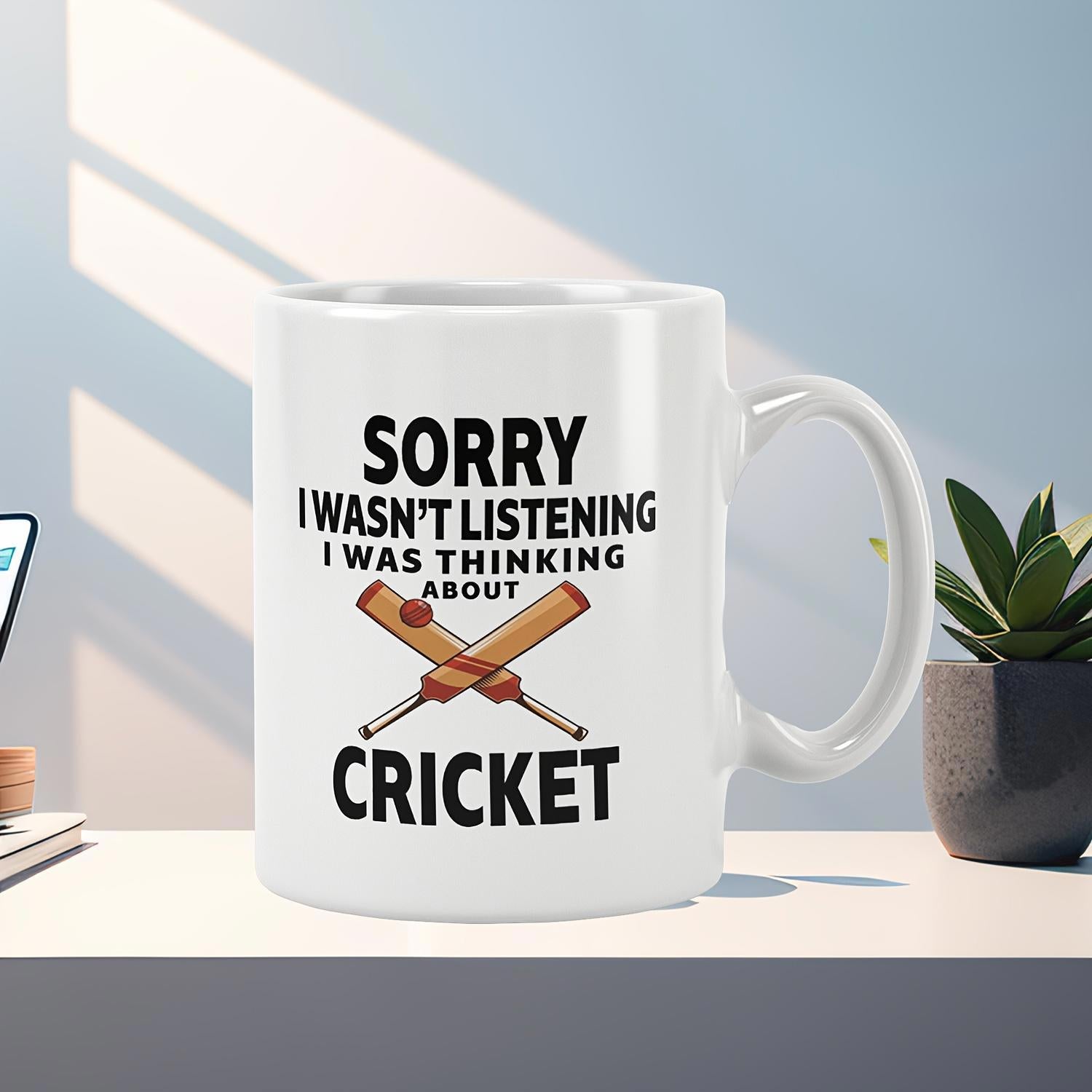 Tailorly White Ceramic 11 oz Mug - Sorry I Wasnt Listening I Was Thinking About Cricket Crossed Wooden Sport Bats With Small Ball On Glossy White Cricket Bat