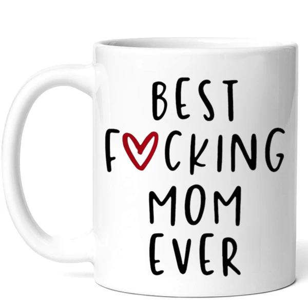 Tailorly White Ceramic 11 oz Mug - Best Fucking Mom Ever Sleek Featuring Hand Drawn Red Heart Accent Mug