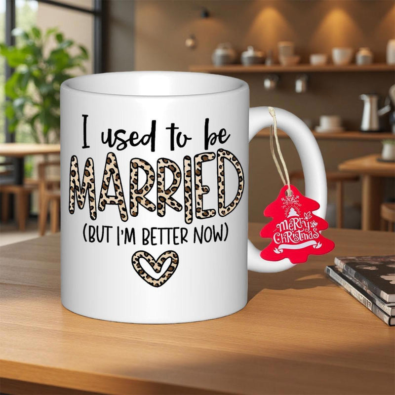Tailorly White Ceramic 11 oz Mug - I Used To Be Married But Im Better Now Slogan With Bold Leopard Pattern Letters And A Small Spotted Heart Mug