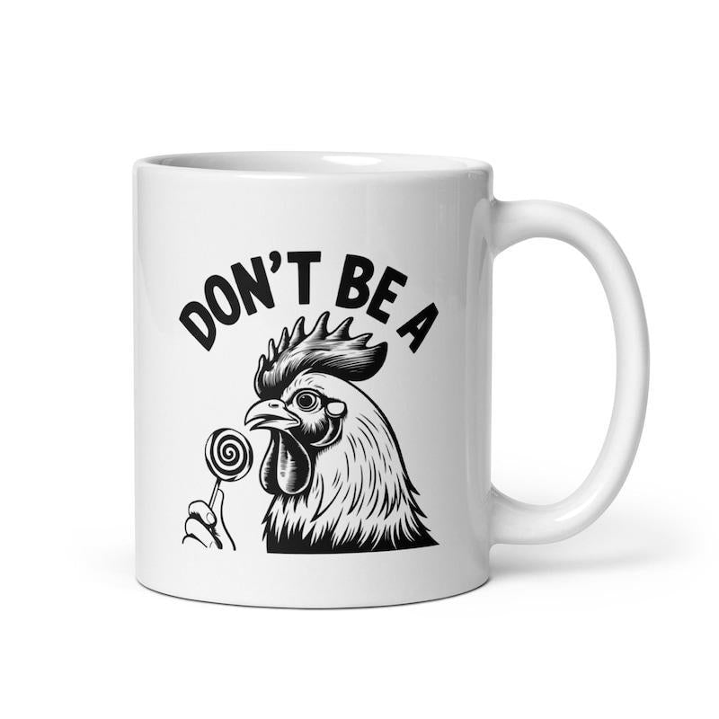 Tailorly White Ceramic 11 oz Mug - Don't Be A Detailed Artistic Sketch Of Proud Gallant Farm Bird Watching Swirled Lollipop Rooster