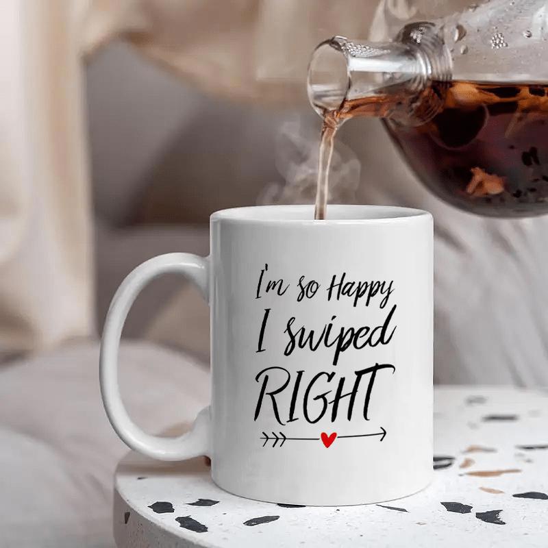 Tailorly White Ceramic 11 oz Mug - Im So Happy I Swiped Right Minimalist White Ceramic Featuring Elegant Black Handwritten Script Heart Arrow Mug