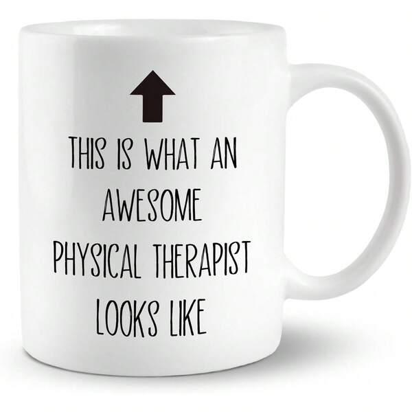 Tailorly White Ceramic 11 oz Mug - This Is What An Awesome Physical Therapist Looks Like Minimalist Black Arrow Pointing Upward Over Bold Professional Text Mug