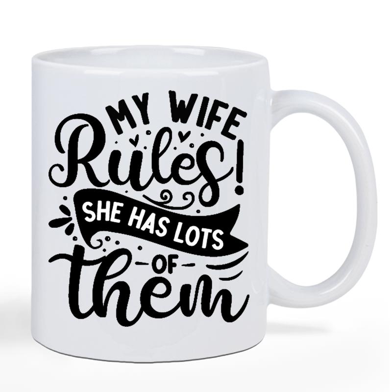Tailorly White Ceramic 11 oz Mug - My Wife Rules She Has Lots Of Them Bold Artistic Typographic Script With Decorative Swirls And Hearts Quote