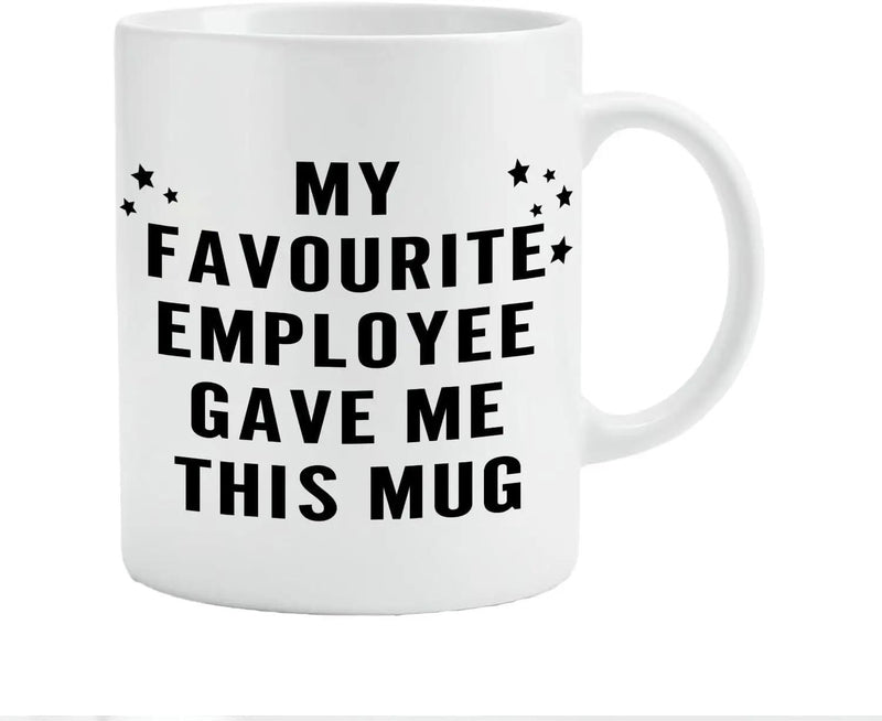 Tailorly White Ceramic 11 oz Mug - My Favourite Employee Gave Me This Mug Minimalist Black Stars Scattered Around Bold Black Humorous Text Mug